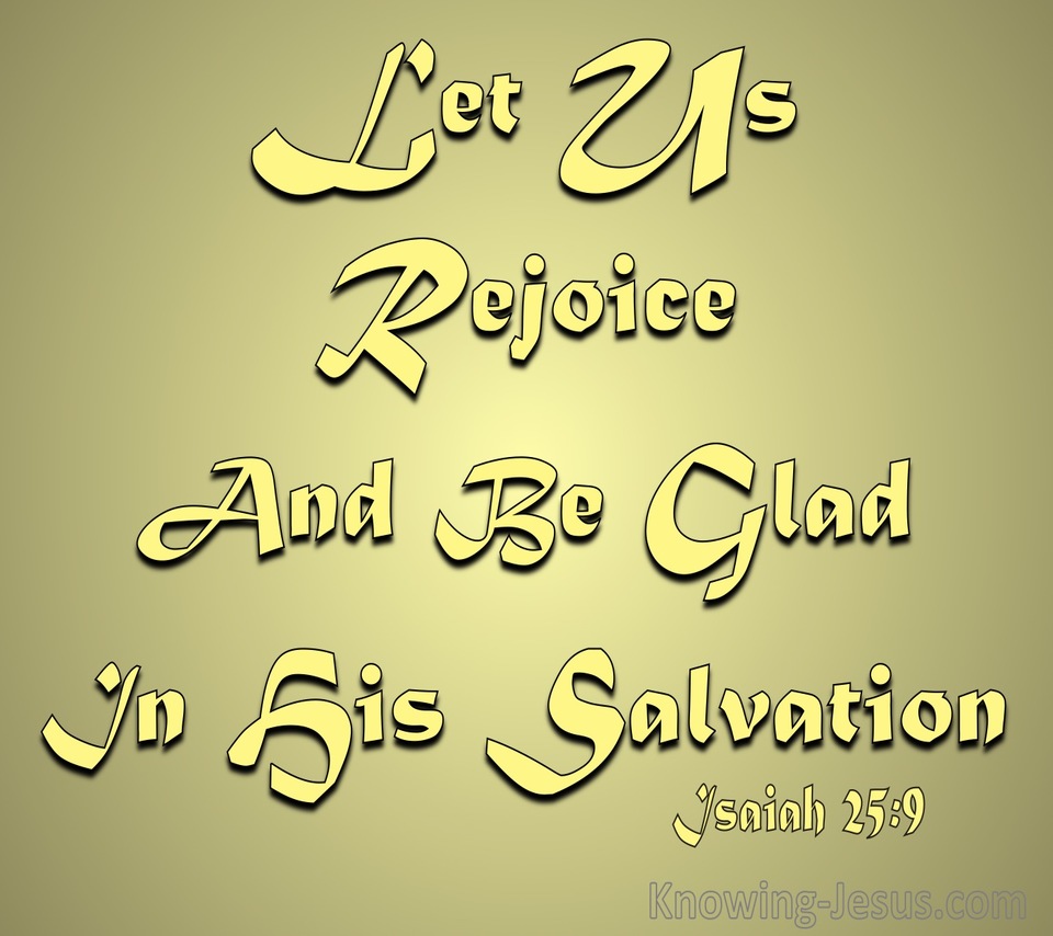 Isaiah 25:9 Let Us Rejoice And Be Glad (gold)